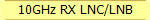 10GHz RX LNC/LNB
