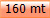 160 mt