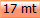 17 mt