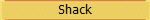 Shack